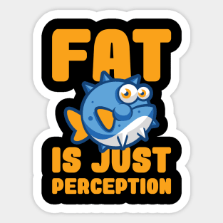 Fat Humor - Funny Blowfish Puffer Fish - Funny Fat Sayings Sticker